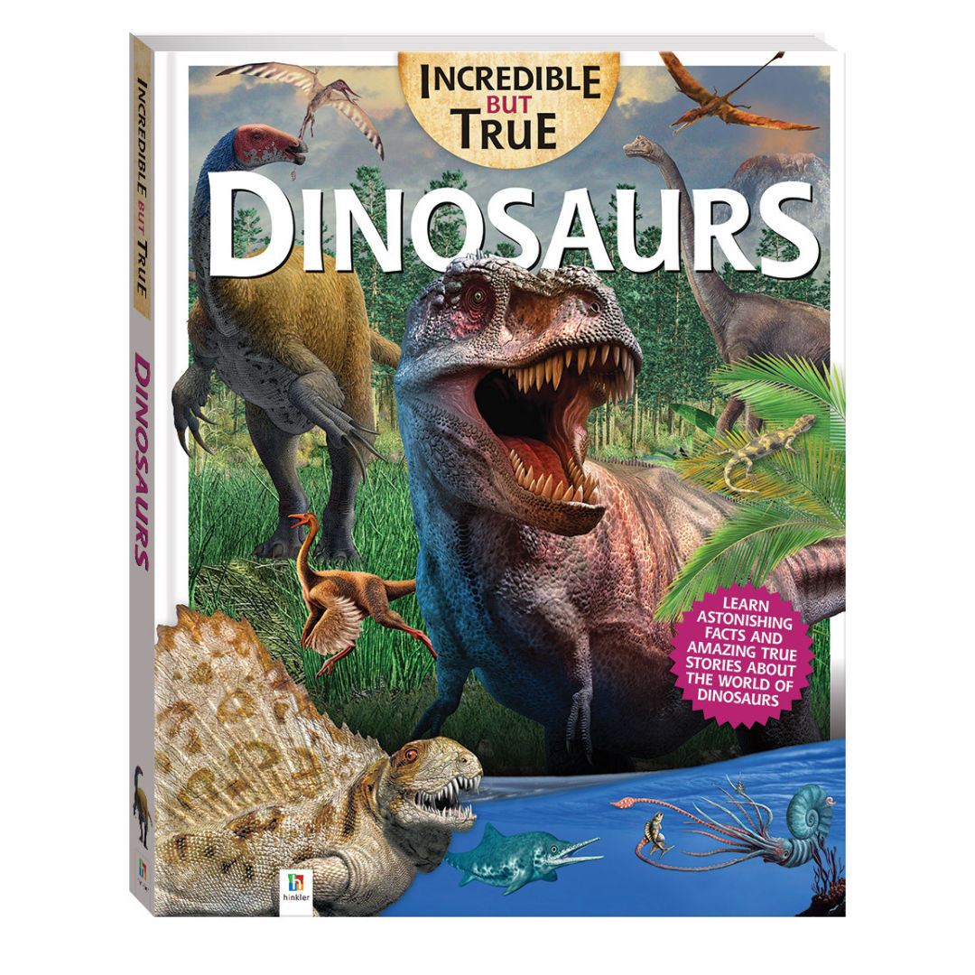 DINOSAURS INCREDIBLE BUT TRUE, Educational Facts Book