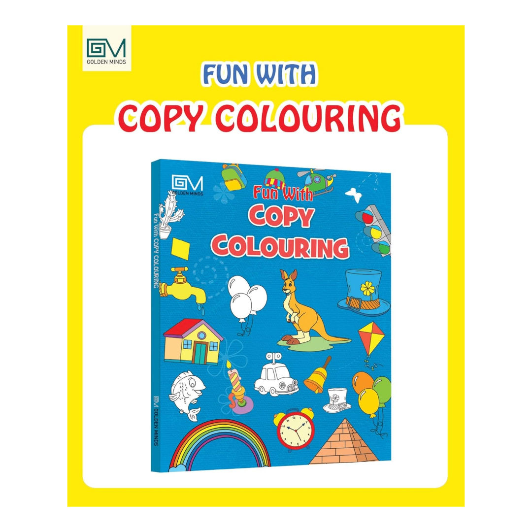 Golden Minds Fun with Copy Colouring Book