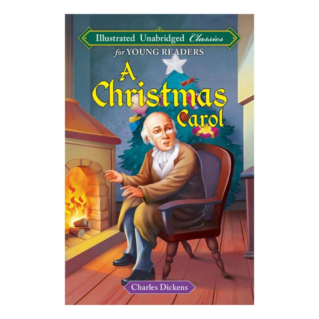A Christmas Carol By Charles Dickens Illustrated Unabridged Classics For Young Reader