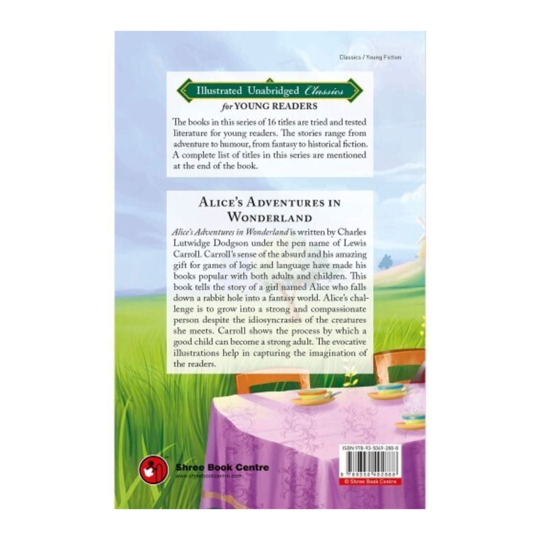 Alice’s Adventures in Wonderland Illustrated Unabridged Classics For Young Readers