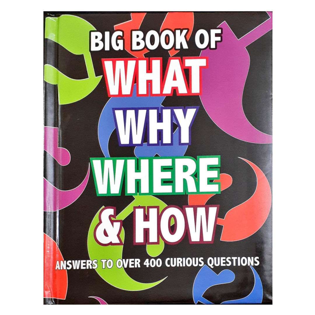 Questions & Answers, BIG BOOK OF WHAT WHY WHERE & HOW