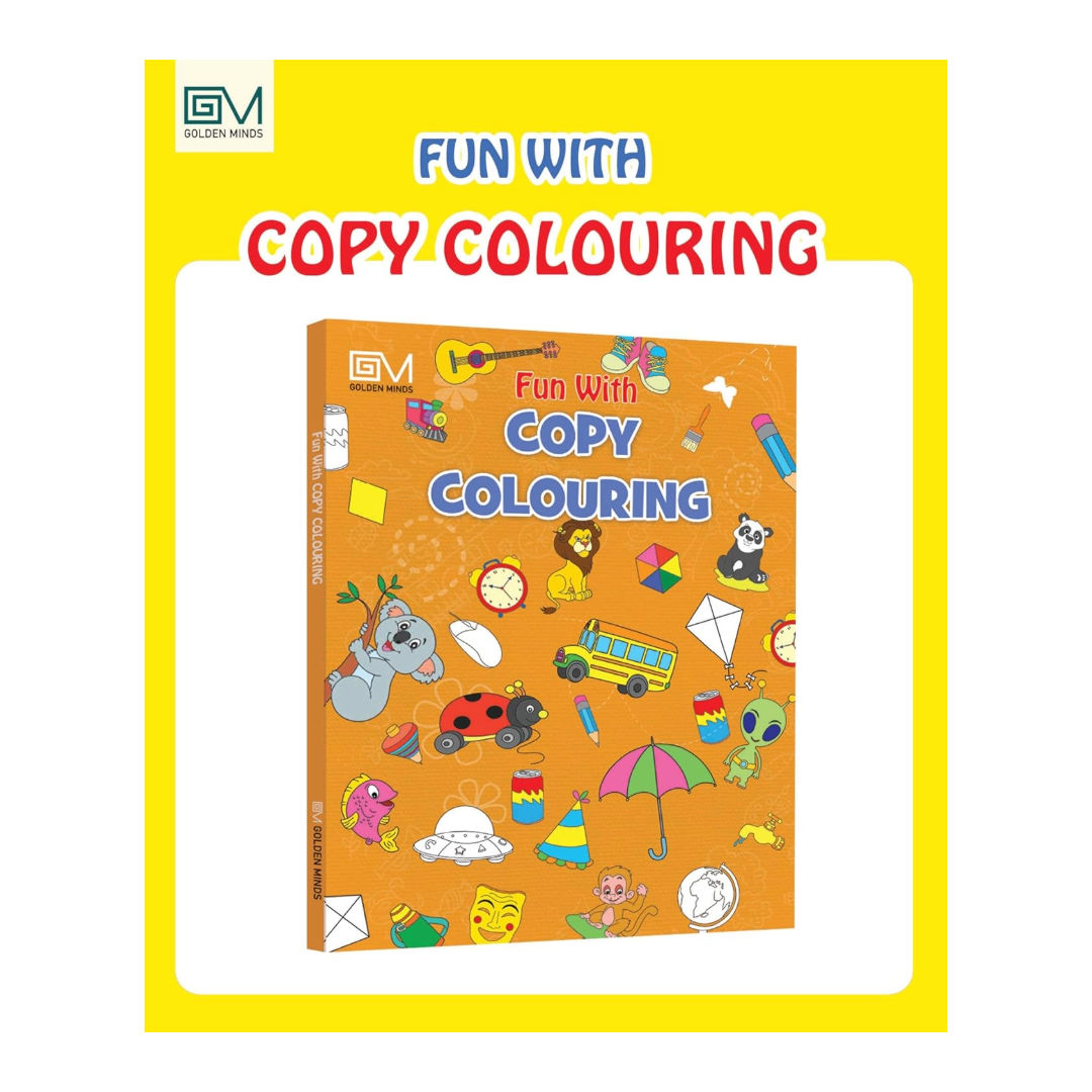 Golden Minds Fun with Copy Colouring Book